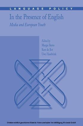 Berns / de Bot / Hasebrink |  In the Presence of English: Media and European Youth | eBook | Sack Fachmedien