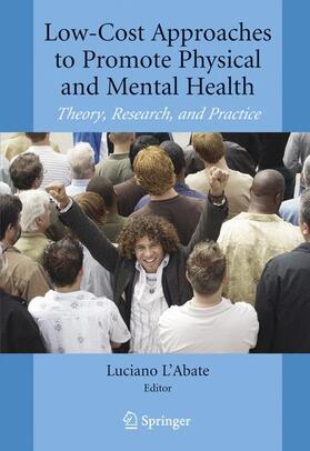 L'Abate |  Low-Cost Approaches to Promote Physical and Mental Health | Buch |  Sack Fachmedien