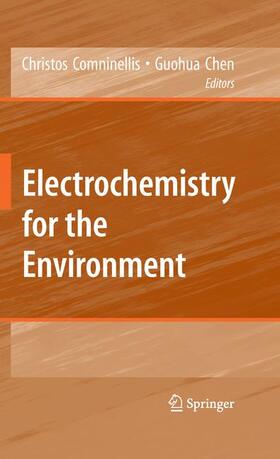 Comninellis / Chen |  Electrochemistry for the Environment | Buch |  Sack Fachmedien
