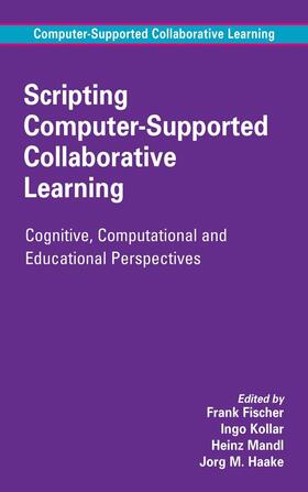 Fischer / Kollar / Mandl |  Scripting Computer-Supported Collaborative Learning | eBook | Sack Fachmedien