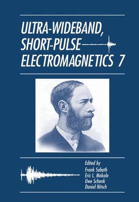 Sabath / Mokole / Schenk |  Ultra-Wideband, Short-Pulse Electromagnetics 7 | Buch |  Sack Fachmedien
