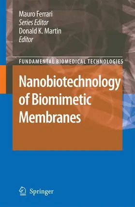 Martin | Nanobiotechnology of Biomimetic Membranes | Buch | 978-0-387-37738-4 | sack.de