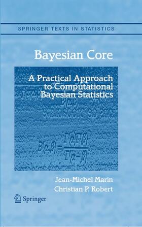 Marin / Robert |  Bayesian Core: A Practical Approach to Computational Bayesian Statistics | eBook | Sack Fachmedien