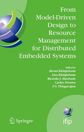 Kleinjohann / Machado / Pereira |  From Model-Driven Design to Resource Management for Distributed Embedded Systems | Buch |  Sack Fachmedien