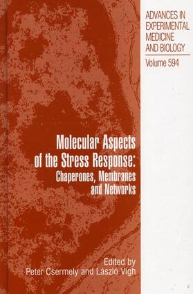 Vígh / Csermely |  Molecular Aspects of the Stress Response: Chaperones, Membranes and Networks | Buch |  Sack Fachmedien