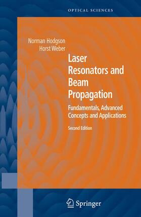 Weber / Hodgson | Laser Resonators and Beam Propagation | Buch | 978-0-387-40078-5 | sack.de