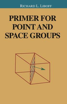 Liboff |  Primer for Point and Space Groups | Buch |  Sack Fachmedien