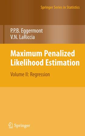 Eggermont / LaRiccia |  Maximum Penalized Likelihood Estimation | Buch |  Sack Fachmedien