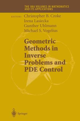 Croke / Vogelius / Uhlmann |  Geometric Methods in Inverse Problems and PDE Control | Buch |  Sack Fachmedien