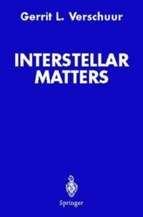 Verschuur |  Interstellar Matters | Buch |  Sack Fachmedien