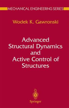 Gawronski |  Advanced Structural Dynamics and Active Control of Structures | Buch |  Sack Fachmedien