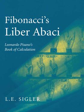 Sigler |  Fibonacci¿s Liber Abaci | Buch |  Sack Fachmedien