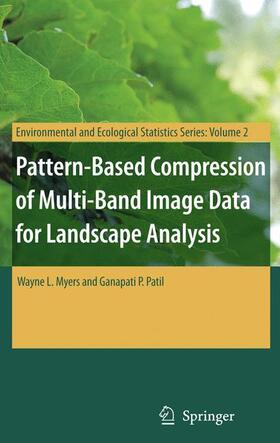 Myers / Patil |  Pattern-Based Compression of Multi-Band Image Data for Landscape Analysis | Buch |  Sack Fachmedien