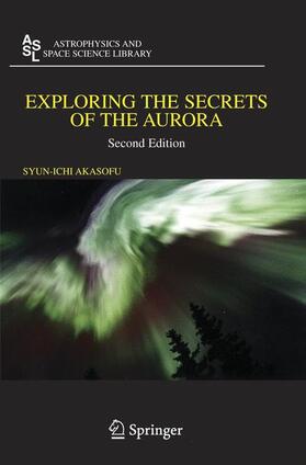 Akasofu |  Exploring the Secrets of the Aurora | Buch |  Sack Fachmedien