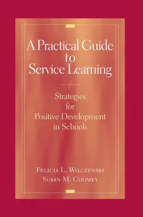 Wilczenski / Coomey |  A Practical Guide to Service Learning | eBook | Sack Fachmedien