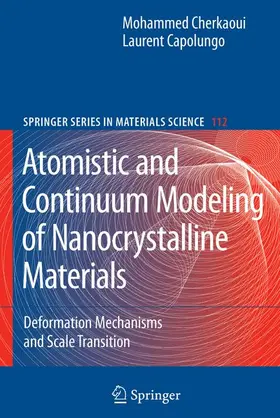 Capolungo |  Atomistic and Continuum Modeling of Nanocrystalline Materials | Buch |  Sack Fachmedien