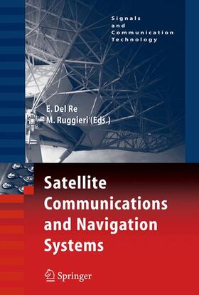 Ruggieri / Re |  Satellite Communications and Navigation Systems | Buch |  Sack Fachmedien