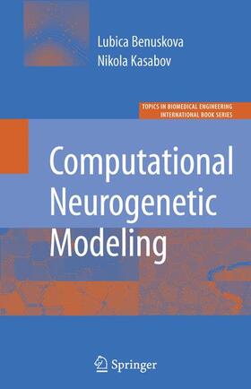 Kasabov / Benuskova |  Computational Neurogenetic Modeling | Buch |  Sack Fachmedien