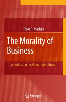 Machan |  The Morality of Business | Buch |  Sack Fachmedien