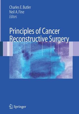 Butler / Fine |  Principles of Cancer Reconstructive Surgery | Buch |  Sack Fachmedien