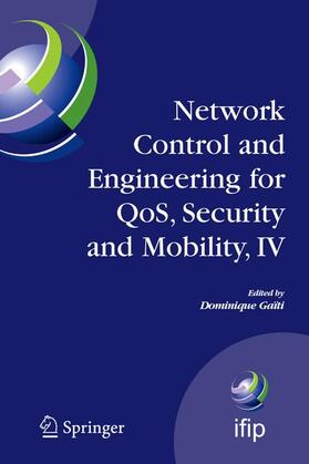 Gaïti |  Network Control and Engineering for QoS, Security and Mobility, IV | Buch |  Sack Fachmedien