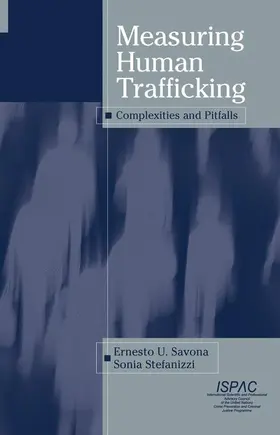 Stefanizzi / Savona | Measuring Human Trafficking | Buch | 978-0-387-68042-2 | sack.de