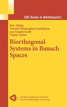 Hajek / Zizler / Montesinos Santalucia |  Biorthogonal Systems in Banach Spaces | Buch |  Sack Fachmedien