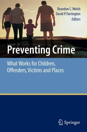 Welsh / Farrington | Preventing Crime | Buch | 978-0-387-69168-8 | sack.de