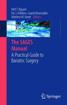 Nguyen / Hutter / DeMaria |  The SAGES Manual | Buch |  Sack Fachmedien