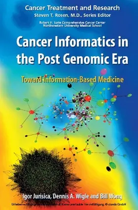 Jurisica / Wigle / Wong |  Cancer Informatics in the Post Genomic Era | eBook | Sack Fachmedien