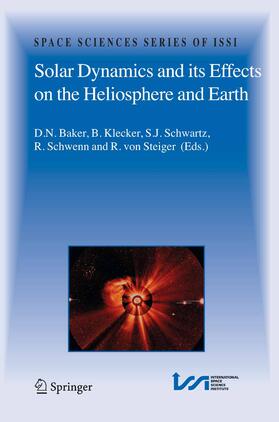 Baker / Klecker / Schwartz |  Solar Dynamics and its Effects on the Heliosphere and Earth | eBook | Sack Fachmedien