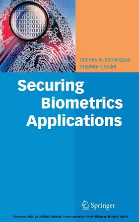 Shoniregun / Crosier |  Securing Biometrics Applications | eBook | Sack Fachmedien