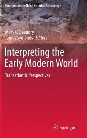 Beaudry / Symonds |  Interpreting the Early Modern World | Buch |  Sack Fachmedien