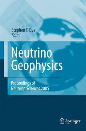 Dye |  Neutrino Geophysics | Buch |  Sack Fachmedien