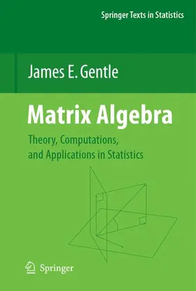 Gentle |  Matrix Algebra | Buch |  Sack Fachmedien