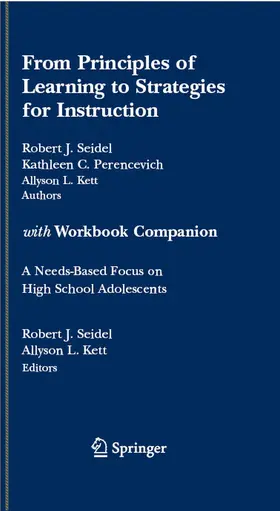 Seidel / Perencevich / Kett |  From Principles of Learning to Strategies for Instruction-with Workbook Companion | eBook | Sack Fachmedien