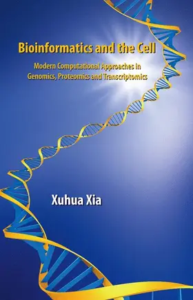 Xia |  Bioinformatics and the Cell | Buch |  Sack Fachmedien