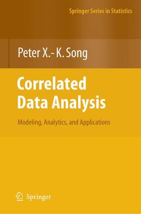 Song |  Correlated Data Analysis: Modeling, Analytics, and Applications | Buch |  Sack Fachmedien