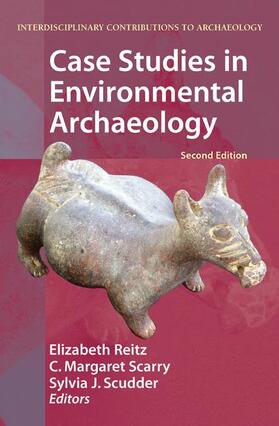 Reitz / Scudder / Scarry |  Case Studies in Environmental Archaeology | Buch |  Sack Fachmedien