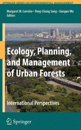 Carreiro / Wu / Song |  Ecology, Planning, and Management of Urban Forests | Buch |  Sack Fachmedien