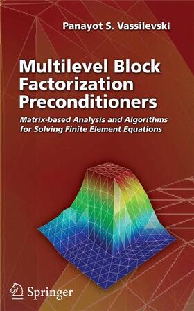 Vassilevski |  Multilevel Block Factorization Preconditioners | Buch |  Sack Fachmedien