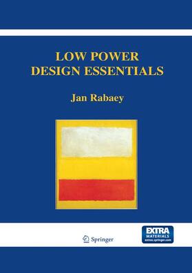 Rabaey |  Low Power Design Essentials | Buch |  Sack Fachmedien