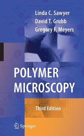 Sawyer / Meyers / Grubb |  Polymer Microscopy | Buch |  Sack Fachmedien