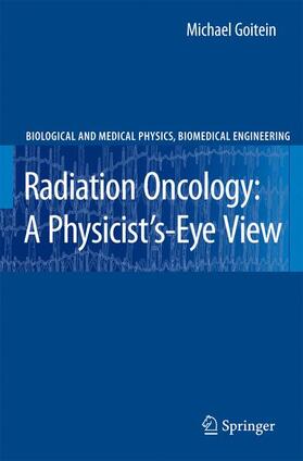 Goitein |  Radiation Oncology: A Physicist's-Eye View | Buch |  Sack Fachmedien