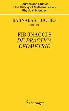 Hughes |  Fibonacci's De Practica Geometrie | Buch |  Sack Fachmedien