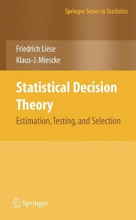 Miescke / Liese |  Statistical Decision Theory | Buch |  Sack Fachmedien