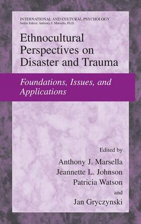 Marsella / Johnson / Watson |  Ethnocultural Perspectives on Disaster and Trauma | Buch |  Sack Fachmedien