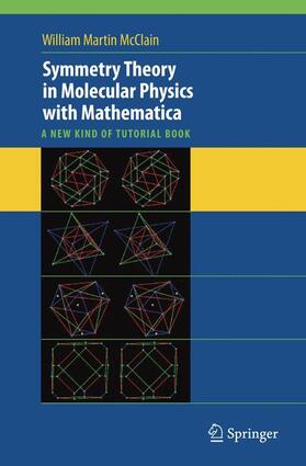 McClain |  Symmetry Theory in Molecular Physics with Mathematica | Buch |  Sack Fachmedien