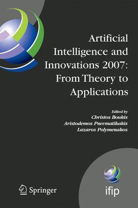Boukis / Pnevmatikakis / Polymenakos |  Artificial Intelligence and Innovations 2007: From Theory to Applications | Buch |  Sack Fachmedien