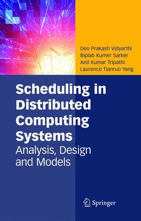 Vidyarthi / Yang / Sarker |  Scheduling in Distributed Computing Systems | Buch |  Sack Fachmedien